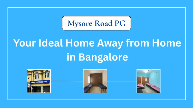 Your Ideal Home Away from Home in Bangalore